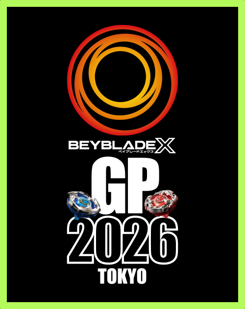 BEYBLADE Xのトップブレーダーが集う最高峰の大会「BEYBLADE X GP 2026 TOKYO」開催決定。